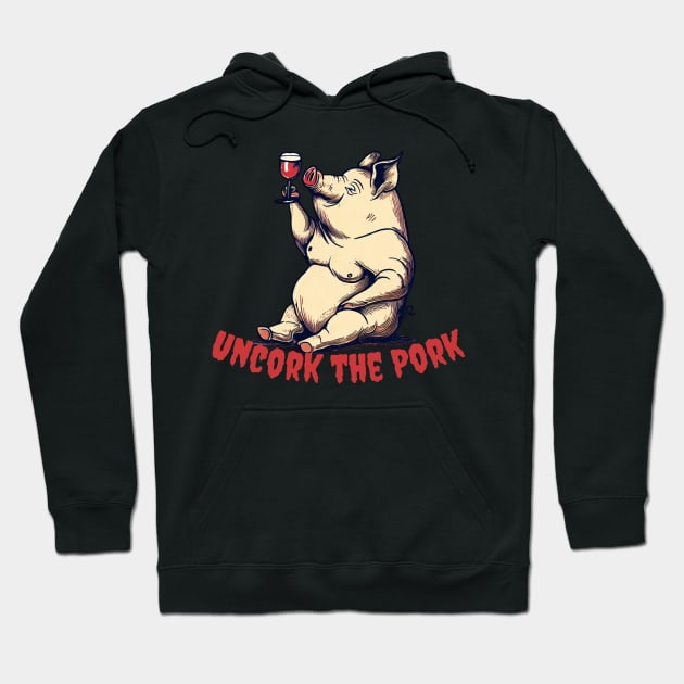 Uncork the Pork Piggy Wine Taster Hoodie by Japanese Fever